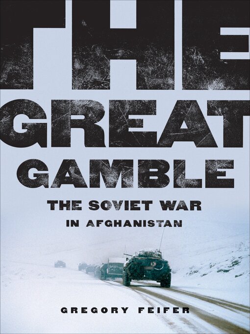 Title details for The Great Gamble by Gregory Feifer - Available